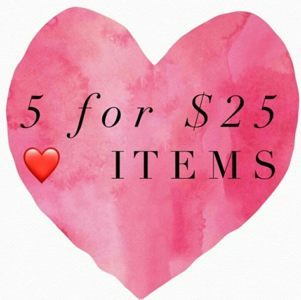 Find ❤5 for $25❤ items and mix and match a bundle!